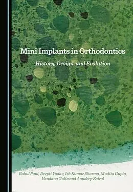 E-Book (pdf) Mini Implants in Orthodontics von Rahul Paul, Deepti Yadav, Ish Kumar Sharma