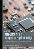 E-Book (pdf) Very-Large-Scale Integration Physical Design von Kim Ho Yeap, Ing Ming Tan
