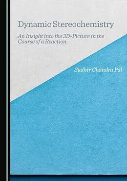 E-Book (pdf) Dynamic Stereochemistry von Sudhir Chandra Pal