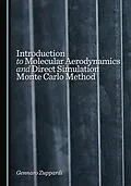 E-Book (pdf) Introduction to Molecular Aerodynamics and Direct Simulation Monte Carlo Method von Gennaro Zuppardi