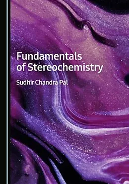 E-Book (pdf) Fundamentals of Stereochemistry von Sudhir Chandra Pal