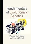 E-Book (pdf) Fundamentals of Evolutionary Genetics von Masroor Elahi Babar, Muhammad Ashraf