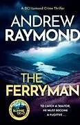 Kartonierter Einband The Ferryman von Andrew Raymond