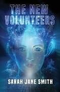 Kartonierter Einband The New Volunteers von Sarah Jane Smith