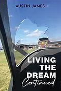E-Book (epub) Living The Dream, Continued von Austin James