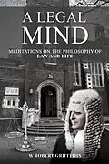 E-Book (epub) A Legal Mind von W Robert Griffiths