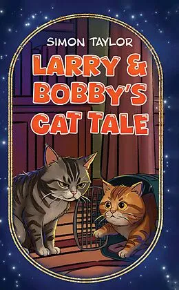 E-Book (epub) Larry & Bobby's Cat Tale von Simon Taylor