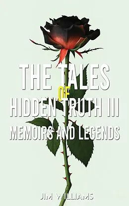 E-Book (epub) The Tales of Hidden Truth III von Jim Williams