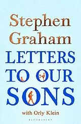 Kartonierter Einband Letters to Our Sons von Stephen Graham