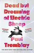 E-Book (epub) Dead but Dreaming of Electric Sheep von Paul Tremblay