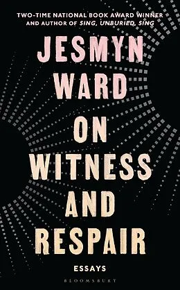 E-Book (epub) On Witness and Respair von Jesmyn Ward