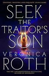 Kartonierter Einband Seek The Traitor's Son von Veronica Roth