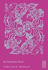 Kartonierter Einband An Unwritten Novel von Virginia Woolf