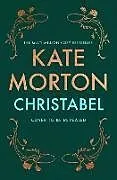 Fester Einband Christabel von Kate Morton
