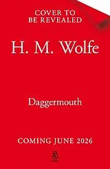 Kartonierter Einband Daggermouth von H. M. Wolfe