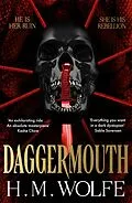 E-Book (epub) Daggermouth von H. M. Wolfe