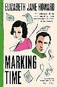 Kartonierter Einband Marking Time von Elizabeth Jane Howard