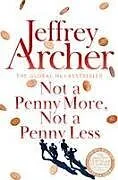 Kartonierter Einband Not A Penny More, Not A Penny Less von Jeffrey Archer