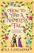 E-Book (epub) How To Find A Nameless Fae von A. J. Lancaster