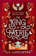 E-Book (epub) The King of Faerie von A. J. Lancaster