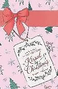 Kartonierter Einband Kissed by Christmas von Maleah Butterfield, Lisa Dickenson, Miranda Dickinson