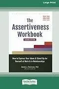 Kartonierter Einband The Assertiveness Workbook von Randy J Paterson