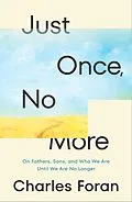 E-Book (epub) Just Once, No More von Charles Foran