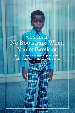 Livre Relié No Bootstraps When You're Barefoot de Wes Hall