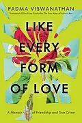 E-Book (epub) Like Every Form of Love von Padma Viswanathan