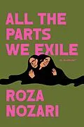 E-Book (epub) All the Parts We Exile von Roza Nozari