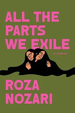 E-Book (epub) All the Parts We Exile von Roza Nozari