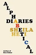 E-Book (epub) Alphabetical Diaries von Sheila Heti