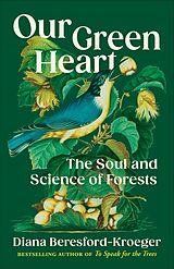 Fester Einband Our Green Heart von Diana Beresford-Kroeger