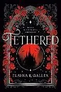 Fester Einband Tethered von Elayna R. Gallea