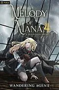 E-Book (epub) Melody of Mana 4 von Wandering Agent