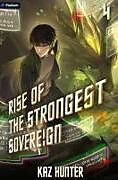 Couverture cartonnée Rise of the Strongest Sovereign 4 de Kaz Hunter