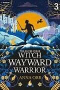 Couverture cartonnée Witch Wayward Warrior de Anna Orr