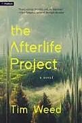 Couverture cartonnée The Afterlife Project de Tim Weed