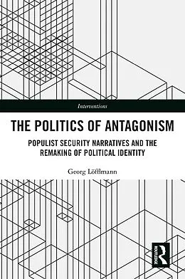E-Book (epub) The Politics of Antagonism von Georg Löfflmann
