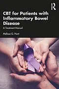 E-Book (pdf) CBT for Patients with Inflammatory Bowel Disease von Melissa G. Hunt