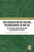 PDF The Regulation of Digital Technologies in the EU von Vagelis Papakonstantinou, Paul De Hert