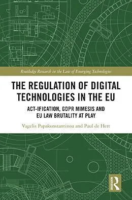 ePUB The Regulation of Digital Technologies in the EU von Vagelis Papakonstantinou, Paul De Hert