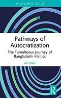 E-Book (pdf) Pathways of Autocratization von Ali Riaz