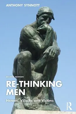 E-Book (epub) Re-Thinking Men von Anthony Synnott