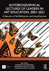 eBook (pdf) Autobiographical Lectures of Leaders in Art Education, 2001-2021 de 