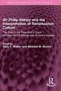 ePUB Sir Philip Sidney and the Interpretation of Renaissance Culture von 