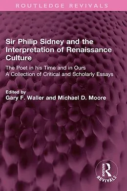 ePUB Sir Philip Sidney and the Interpretation of Renaissance Culture von 