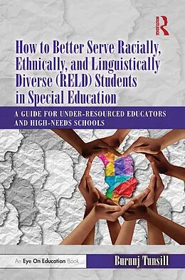 E-Book (epub) How to Better Serve Racially, Ethnically, and Linguistically Diverse (RELD) Students in Special Education von Buruuj Tunsill