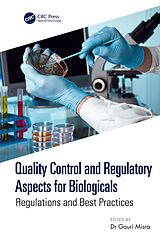 E-Book (pdf) Quality Control and Regulatory Aspects for Biologicals von 