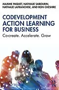 E-Book (pdf) Codevelopment Action Learning for Business von Maxime Paquet, Nathalie Sabourin, Nathalie Lafranchise